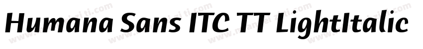 Humana Sans ITC TT LightItalic字体转换